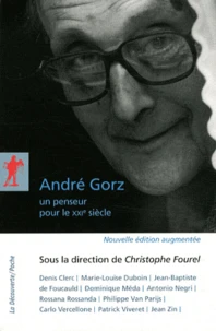 André Gorz, un penseur pour le XXIe siècle