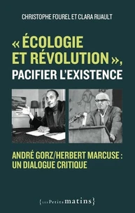 "Ecologie et révolution", pacifier l'existence