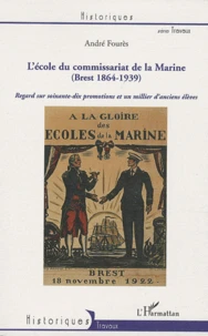 L'école du commissariat de la marine (Brest 1864-1939)
