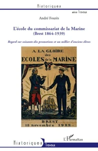 L'école du commissariat de la marine (Brest 1864-1939)