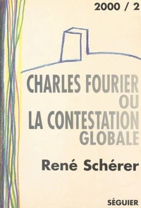 Charles Fourier ou la contestation globale