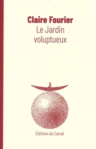 Le jardin voluptueux