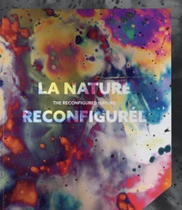 La nature reconfigurée