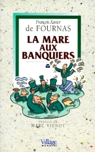 La mare aux banquiers
