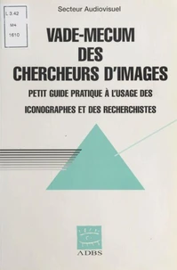 VADE-MECUM DES CHERCHEURS D'IMAGES.