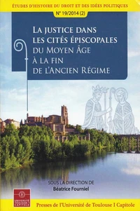 La justice dans les cités épiscopales du Moyen Age à la fin de l'Ancien Régime