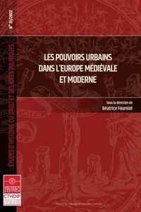 Les pouvoirs urbains dans l'Europe médiévale et moderne