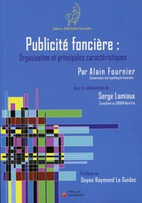 L'organisation et les  principales caractéristiques de la publicité foncière française