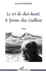 Le Cri Du Chat-Huant, Le Lyrisme Chez Guillevic
