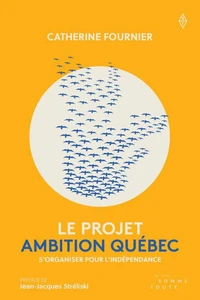 Le Projet Ambition Québec