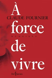 À force de vivre