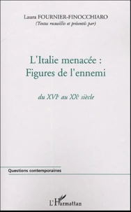 L'Italie menacée : Figures de l'ennemi