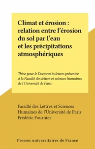 Climat et érosion : relation entre l'érosion du sol par l'eau et les précipitations atmosphériques