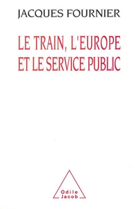Le train, l'Europe et le service public