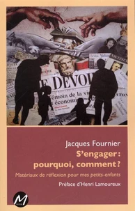 S'engager ! Pourquoi, comment ?