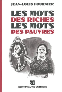 Les mots des riches, les mots des pauvres