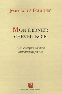 Mon dernier cheveu noir