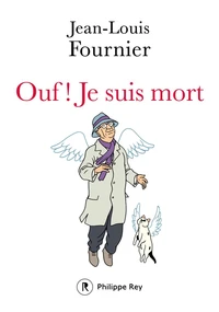 Ouf ! je suis mort