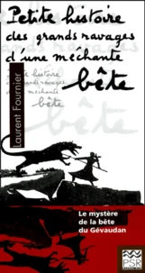 Petite histoire des ravages d'une méchante bête