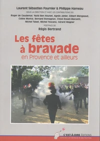 Les fêtes à bravade en Provence et ailleurs
