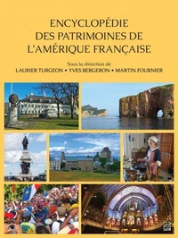 Encyclopédie des patrimoines de l’Amérique française
