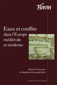 Eaux et conflits dans l'Europe médiévale et moderne