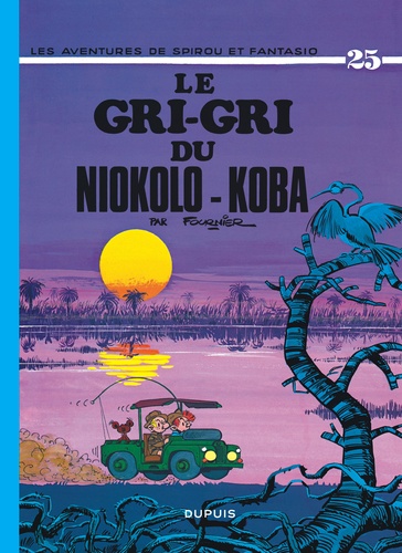 Spirou et Fantasio Tome 25 Le gri-gri du Niokolo Koba