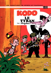  Fournier - Spirou et Fantasio Tome 28 : Kodo, le Tyran.