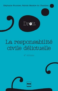 La responsabilité civile délictuelle