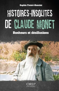 Histoires insolites de Claude Monet
