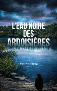 L'eau noire des ardoisières