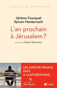 L'an prochain à Jérusalem ?