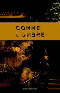 Comme l'ombre