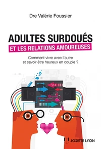Adultes surdoués et relations amoureuses