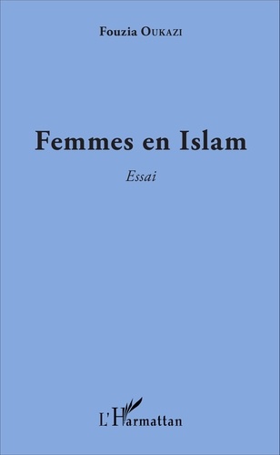 Fouzia Oukazi - Femmes en Islam.