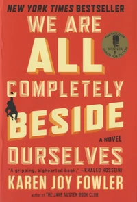 We are All Completely Beside Ourselves