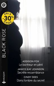 Le bonheur en péril : Secrète ressemblance : Dans l'ombre du secret