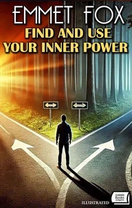 Find and Use Your Inner Power. Illustrated