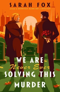 We Are Never Ever Solving This Murder