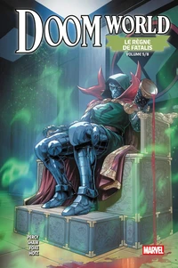 Doom World : Le règne de Fatalis Tome 5 . Edition collector