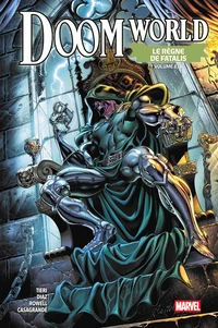 Doom World : Le règne de Fatalis Tome 6 . Edition collector