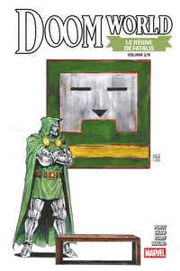 Doom World : Le règne de Fatalis Tome 2 . Edition collector