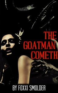 The Goatman Cometh