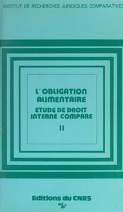 L'obligation alimentaire. Étude de droit interne comparé (2). Chine, Hongrie, Pologne, R.D.A., U.R.S.S., Yougoslavie