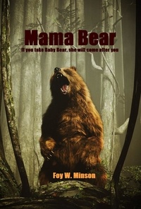  Foy W. Minson - Mama Bear.