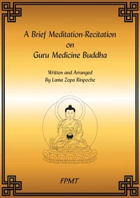 A Brief Meditation-Recitation on Guru Medicine Buddha eBook