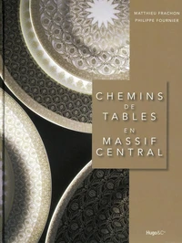 Chemins de tables en Massif central