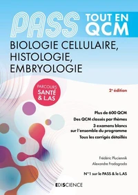 PASS Tout en QCM - Biologie cellulaire, Histologie, Embryologie - 5e éd.