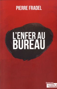 L'enfer au bureau