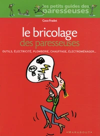 Le Bricolage des paresseuses